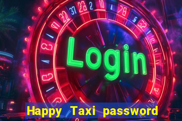 Happy Taxi password road 96 road 96 senha do cofre